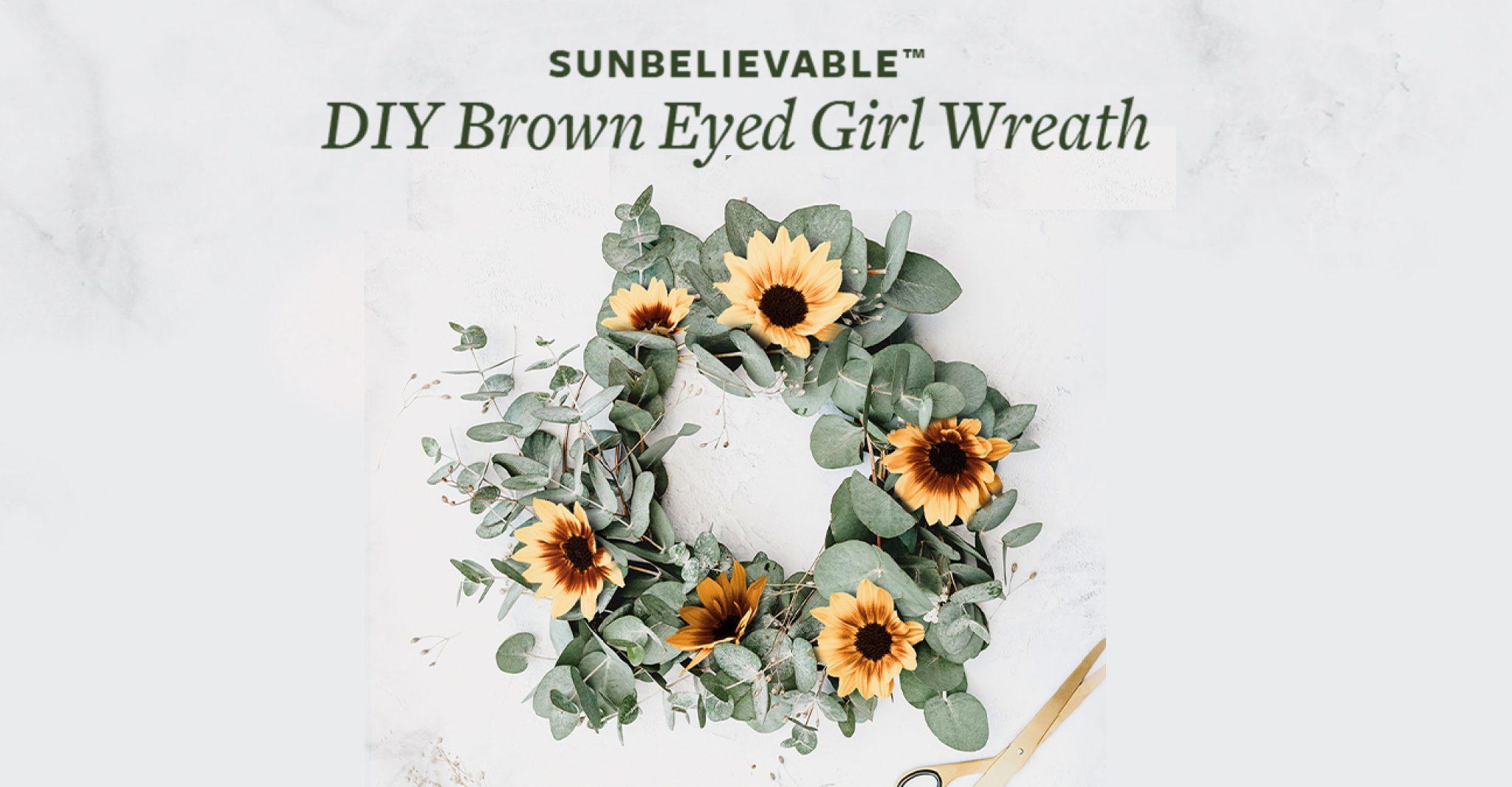 Welcome, Sunshine! DIY a SunBelievable® Wreath